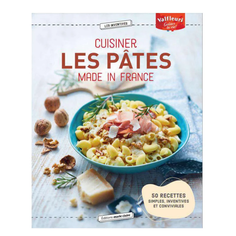 Cuisiner les pâtes made in France par Editions Marie Claire