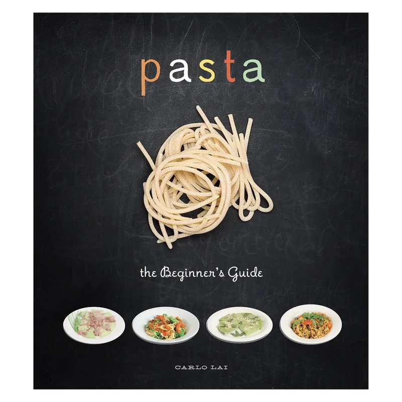 Pasta: The Beginner's Guide par Carlo Lai